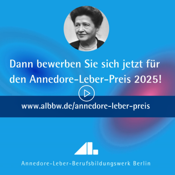 Videoclip Ausschreibung Annedore-Leber-Preis 2025